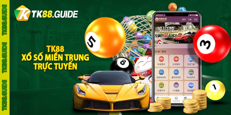 TK88 xổ số miền Trung trực tuyến